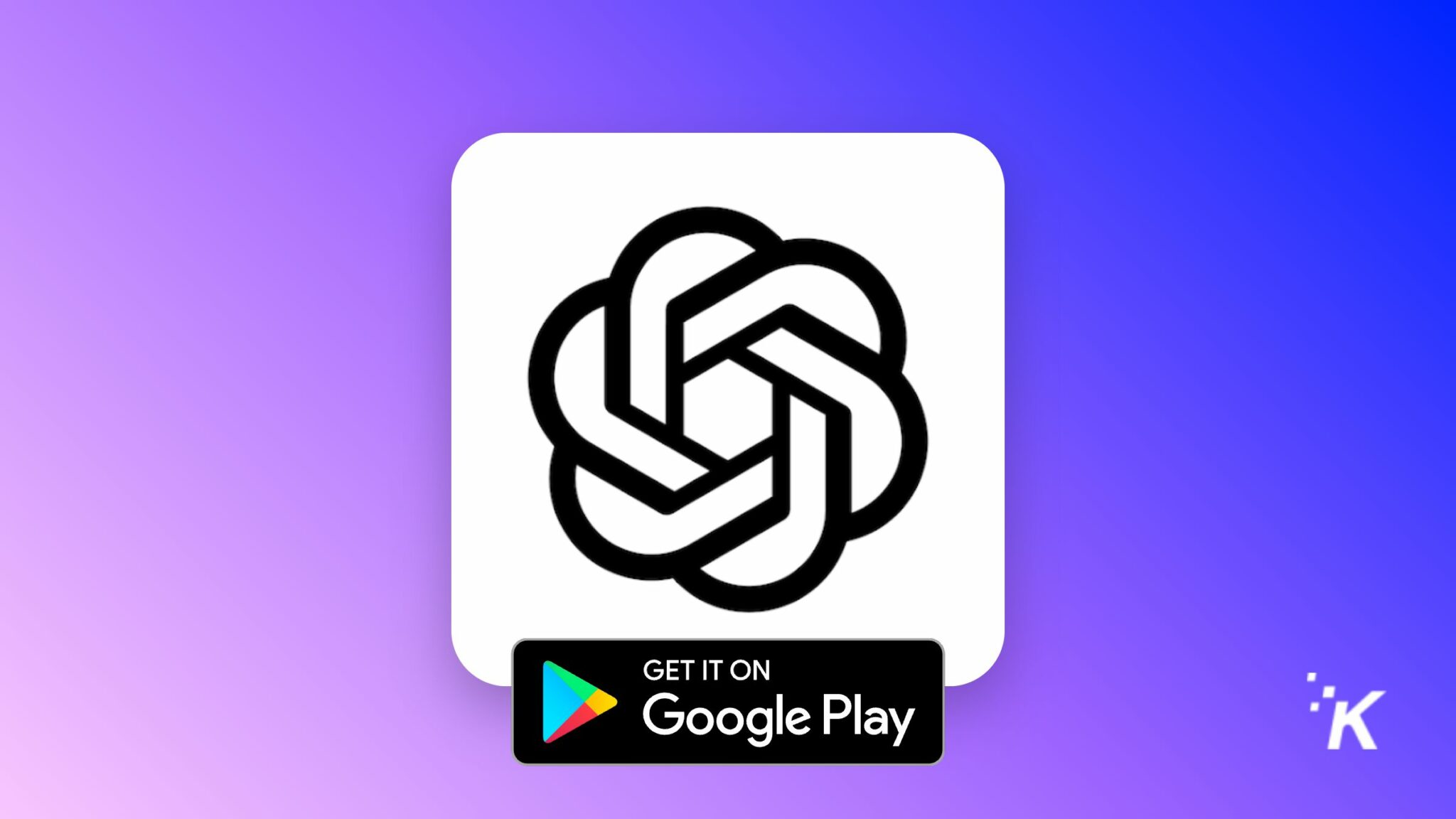The image shows a logo for Google Play, indicating that a product or service is available for download on the platform. Full Text: GET IT ON Google Play ·K