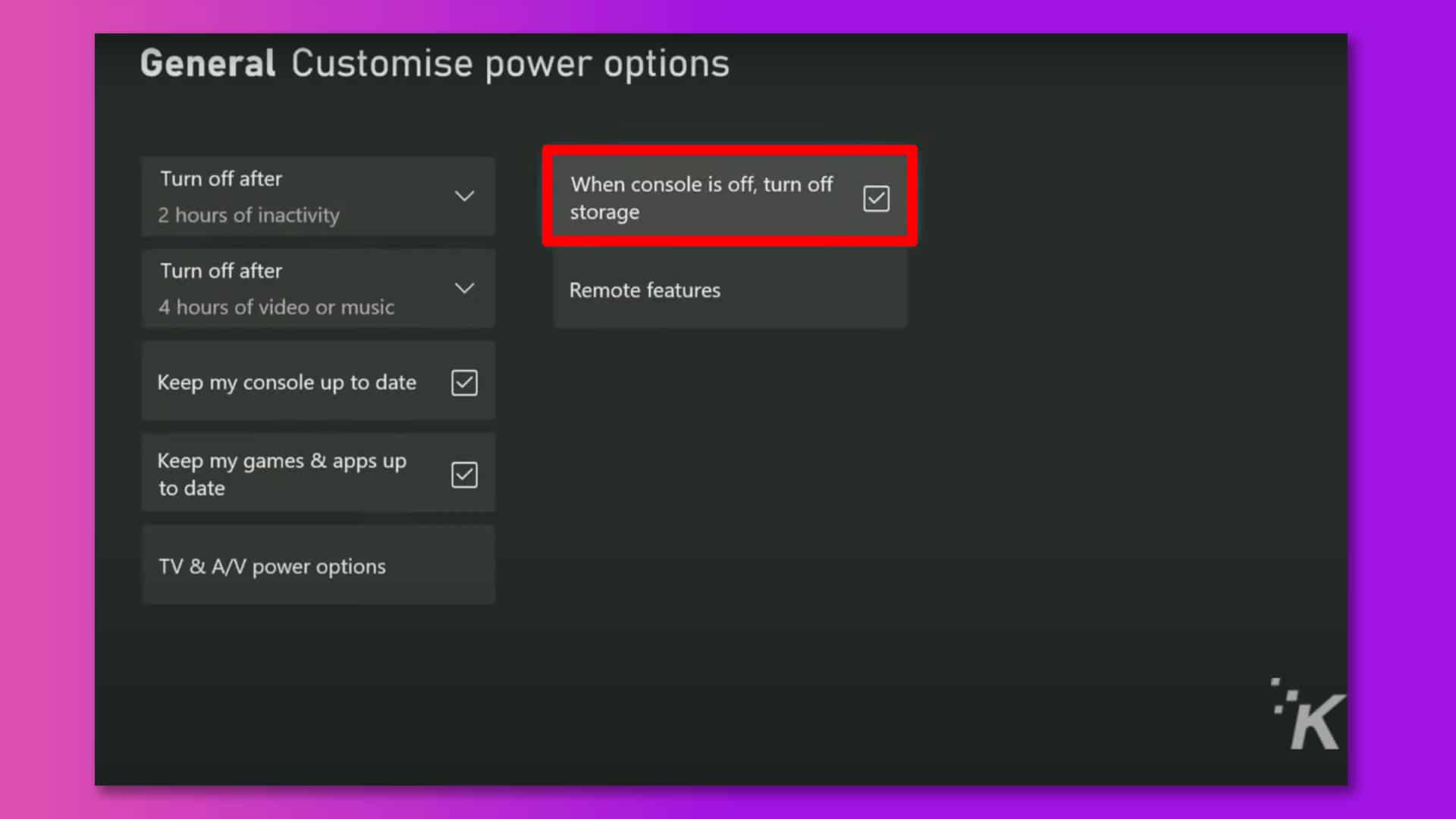 This image shows the power options available for a console, including turning off after two hours of inactivity and four hours of video or music, as well as keeping the console and games/apps up to date. Full Text: General Customise power options Turn off after When console is off, turn off 2 hours of inactivity storage Turn off after 4 hours of video or music Remote features Keep my console up to date Keep my games & apps up to date V TV & A/V power options ·K